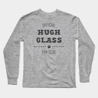 Wilderness Fortitude: Hugh Glass Fan Club (dark text) Long Sleeve T-Shirt